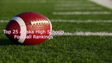 Top 25 Alaska High Schools Football Rankings