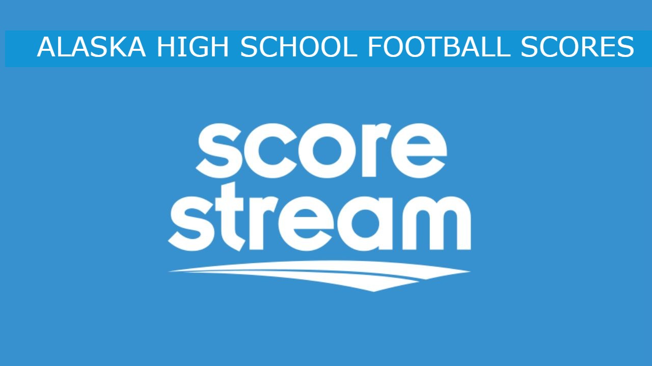 Alaska High School Football Scores